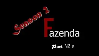 Fazenda. 2 сезон. Серия 1: Возвращаемся на Fazend'у.