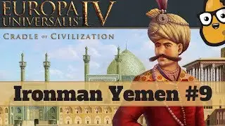 EU4 CoC Ironman Yemen Let's Play Ep. 9 - Europa Universalis 4 Cradle of Civilization