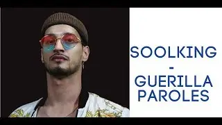 Soolking Guérilla  PAROLES ; LYRICS
