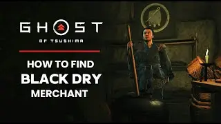 How to Find Black Dye Merchant | Ghost of Tsushima