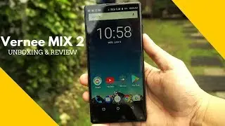 Vernee Mix 2 Unboxing and Review - Cheap Bezel less phone for just 200$!!!