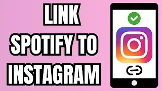 How to Link Spotify to Instagram Step by Step (Integration)