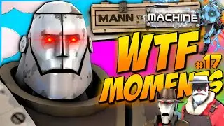 TF2 - WTF Moments #17 (MVM Experience)