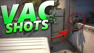 CS:GO - VAC SHOTS #8