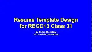 Resume Design for REGD13 Class 31