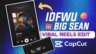 IDFWU Big Sean Tutorial: new Viral Trending Reels Editing | Capcut Template 🔥