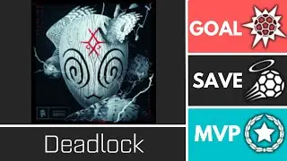 🔴Deadlock (Esports)🔴 - Player Anthem Showcase - Goal, EpicSave, MVP @shannockboigaming401