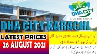 DHA CITY KARACHI  || Latest Prices and Updates || 26 August 2021