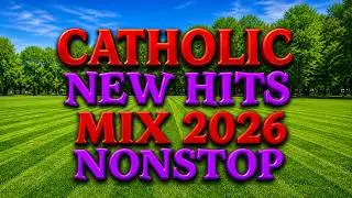 Nonstop Catholic Mix 2026- Catholic Forever