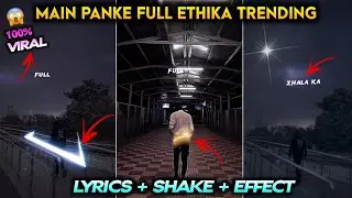 MAIN PANKE FULL ETHIKA TRENDING REELS VIDEO EDITING | MC STAN TRENDING SONG REELS EDITING