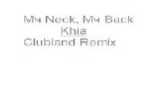 My Neck, My Back (Lick It) Clubland