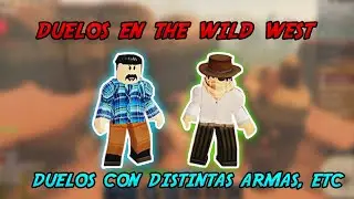 😋DUELOS EPICOS EN THE WILD WEST😮 / The Wild West Roblox