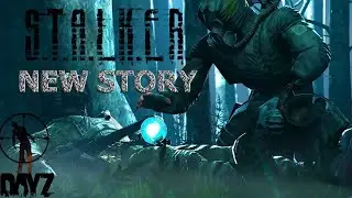 DayZ S.T.A.L.K.E.R. RP NEW STORY ☢️ч.16