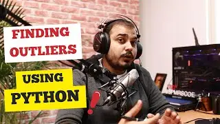 Tutorial 8- Finding Outliers Using Python In Hindi