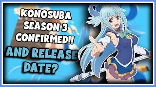 Konosuba Season 3 CONFIMED! Konosuba Season 3 Release Date?