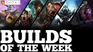 Dota 2 Builds of the Week [Meta & Hero Guide#46]