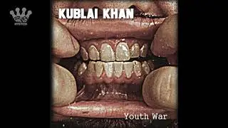 [EGxHC] KUBLAI KHAN (TX) — YOUTH WAR - 2010 (Full Album)