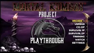 Mortal Kombat Project 4 1 Season 2 9 Playthrough No Commentary