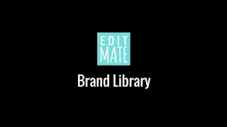 Brand Library Tutorial