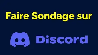 Comment faire un sondage sur Discord