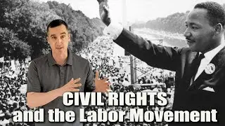 Civil Rights and the Labor Movement | Union Facts Friday Episode 22