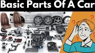 Basic Car Parts Names and Their Functions