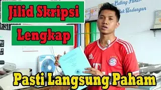Cara Jilid Skripsi Dengan Baik dan Benar Part 2.
