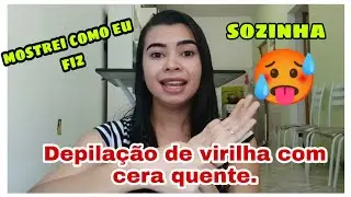 DEPILAÇÃO virilha com cera quente passo a passo... cera Hidrossolúvel depil mais