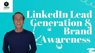 LINKEDIN LEAD GENERATION & BRAND AWARENESS