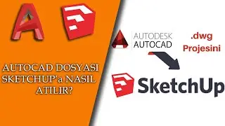 DWG DOSYASI SKETCHUP'a NASIL ATILIR? / How to Import DWG Files to Sketchup?