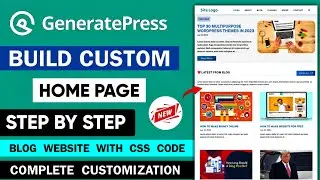 GeneratePress New Blog & News Website Customization | Free GeneratePress Theme Customization