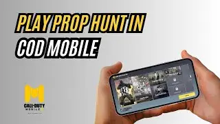 How To Play Prop Hunt in Cod Mobile