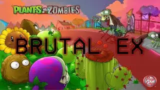 Учусь играть по-китайски| Brutal EX Plants vs. Zombies