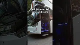Wah wajib buka alas kaki naik bus ini #shorts #busmania #busviral #fypシ゚viral