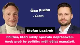 Politici, kteří nikdy nepracovali. Aneb proč by politiku měli dělat manažeři. | Štefan Lazárek