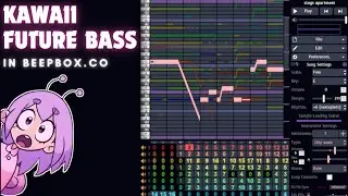 I'm making Kawaii Future Bass in Beepbox