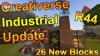 26 NEW BLOCKS!!! INDUSTRIAL BLOCKS!!! - New Creativerse Update - R44 UPDATE!