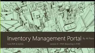 Lecture 31 : Reporting in PHP using FPDF
