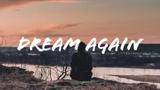 PRIYANX & V3NUS - Dream Again (Lyrics)