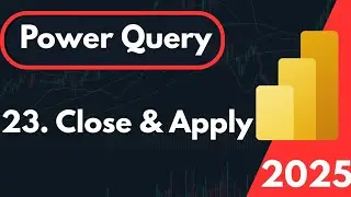 Close & Apply - Power Query Editor
