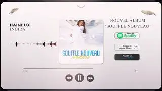 Indira - Haineux (Album Souffle Nouveau, Piste 17)