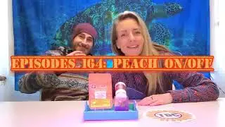 Episode 164: Peach On/Off