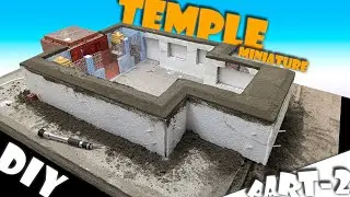 Temple Miniature PART-3