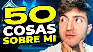 50 Cosas Sobre Mí! | *mi video más personal*