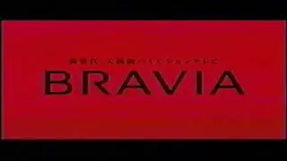 (2006) Sony Bravia X series commercial 1