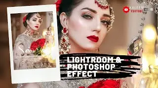Lightroom And PhotoShop Express Effect / Part 2 @Kaleem Editx/Baloch