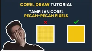 Tutorial belajar corel draw || mengatasi tampilan layar buram (pixel)