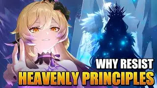 Why Is All of Teyvat Turning Against the Heavenly Principles?!