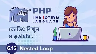 6.12 Nested Loops | PHP The !DYING Language
