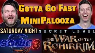 Sonic 3, War of the Rohorrim, Secret Level, Sat. Night - Trailer Reactions Minipalooza 7